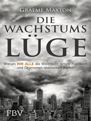 cover image of Die Wachstumslüge